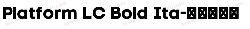 Platform LC Bold Ita字体转换